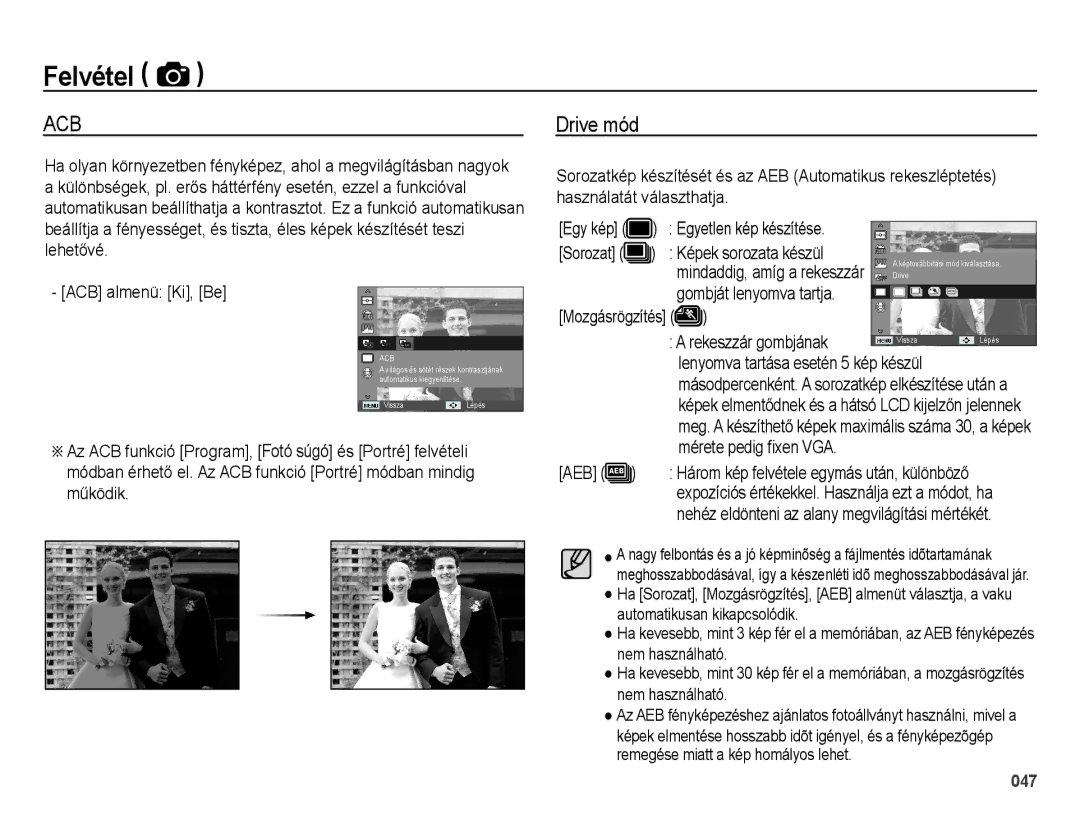 Samsung EC-ES65ZZBPWE3, EC-ES65ZZBPSIT manual Drive mód, Képek sorozata készül, Gombját lenyomva tartja, Rekeszzár gombjának 