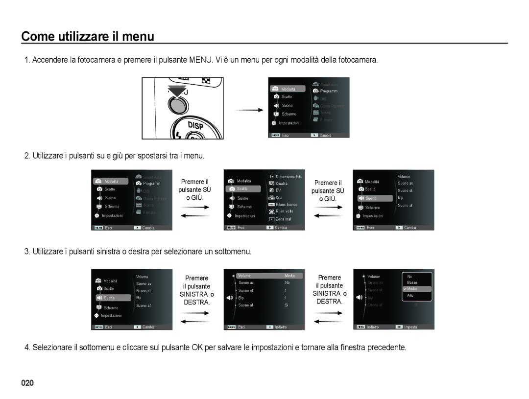 Samsung EC-ES65ZZBPSIT, EC-ES65ZZBPWIT Come utilizzare il menu, Utilizzare i pulsanti su e giù per spostarsi tra i menu 