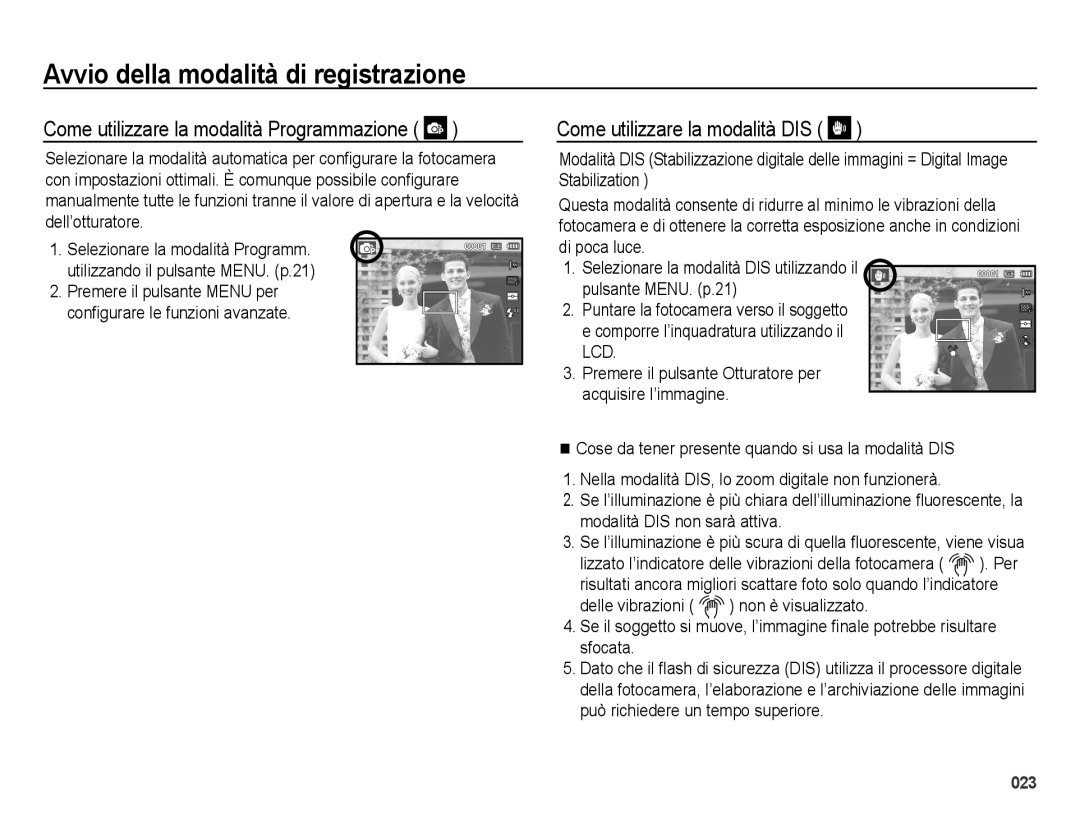 Samsung EC-ES65ZZDPSME, EC-ES65ZZBPSIT manual Come utilizzare la modalità Programmazione, Come utilizzare la modalità DIS 