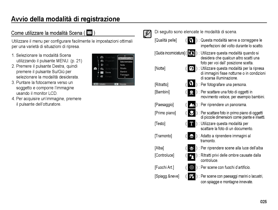 Samsung EC-ES65ZZBPRIT, EC-ES65ZZBPSIT, EC-ES65ZZBPWIT, EC-ES65ZZBPPIT, EC-ES65ZZDPSME manual Come utilizzare la modalità Scena 