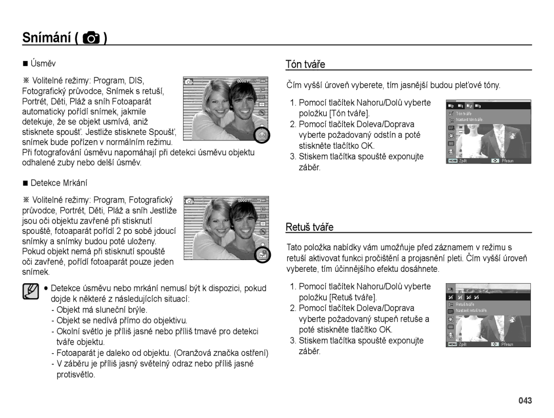 Samsung EC-ES65ZZBPRE3 manual Tón tváře, Retuš tváře, Úsměv, Čím vyšší úroveň vyberete, tím jasnější budou pleťové tóny 