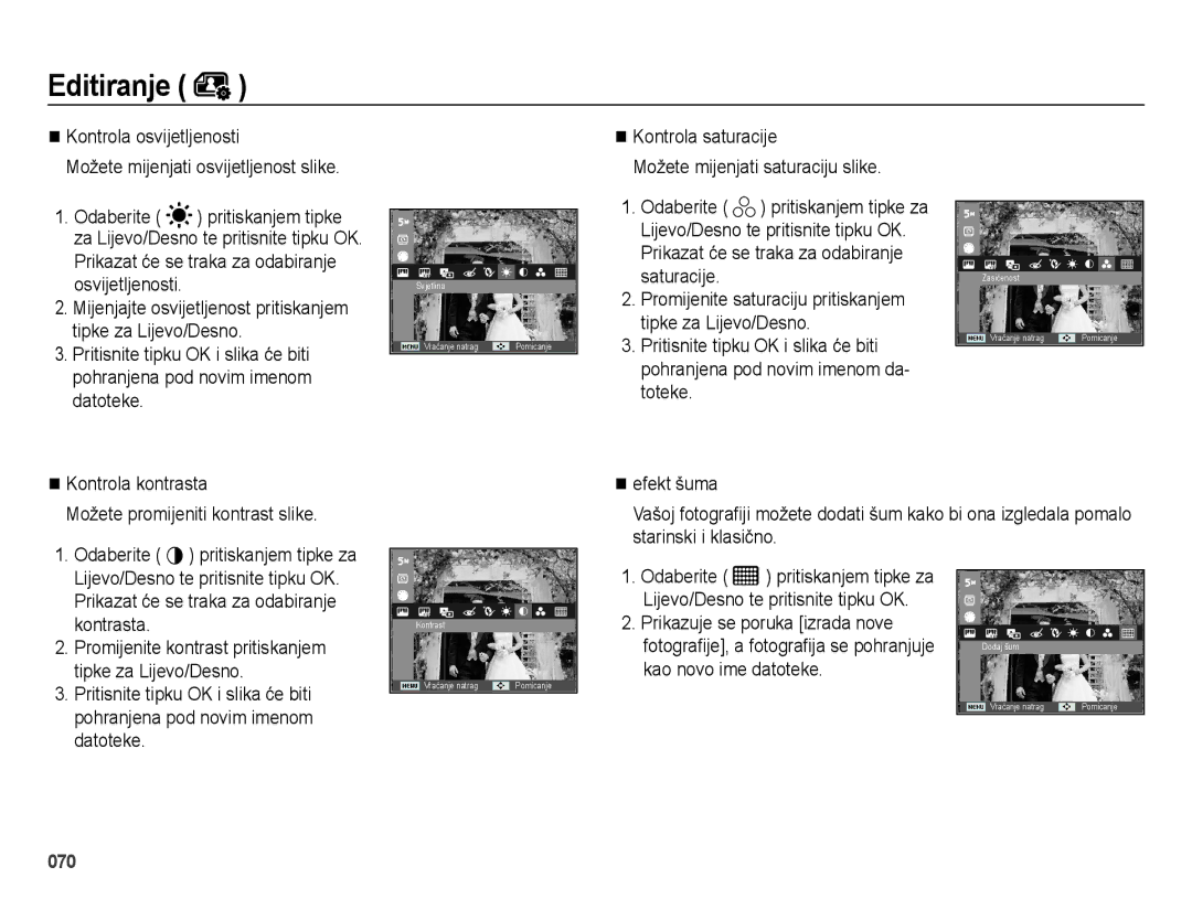 Samsung EC-ES65ZZBPPE3 manual Kontrola saturacije Možete mijenjati saturaciju slike, Prikazuje se poruka izrada nove 