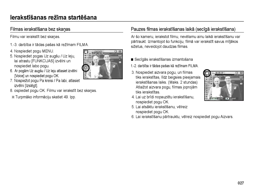 Samsung EC-ES70ZZBPSRU manual Filmas ierakstīšana bez skaņas, Pauzes ﬁlmas ierakstīšanas laikā secīgā ierakstīšana 