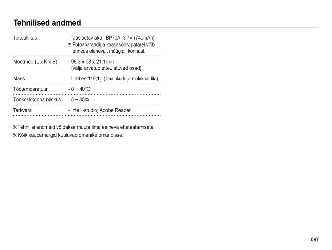 Samsung EC-ES70ZZBPSRU manual Toiteallikas, 96,3 x 58 x 21,1mm, Välja arvatud etteulatuvad osad, Mass, Töötemperatuur ~ 40C 