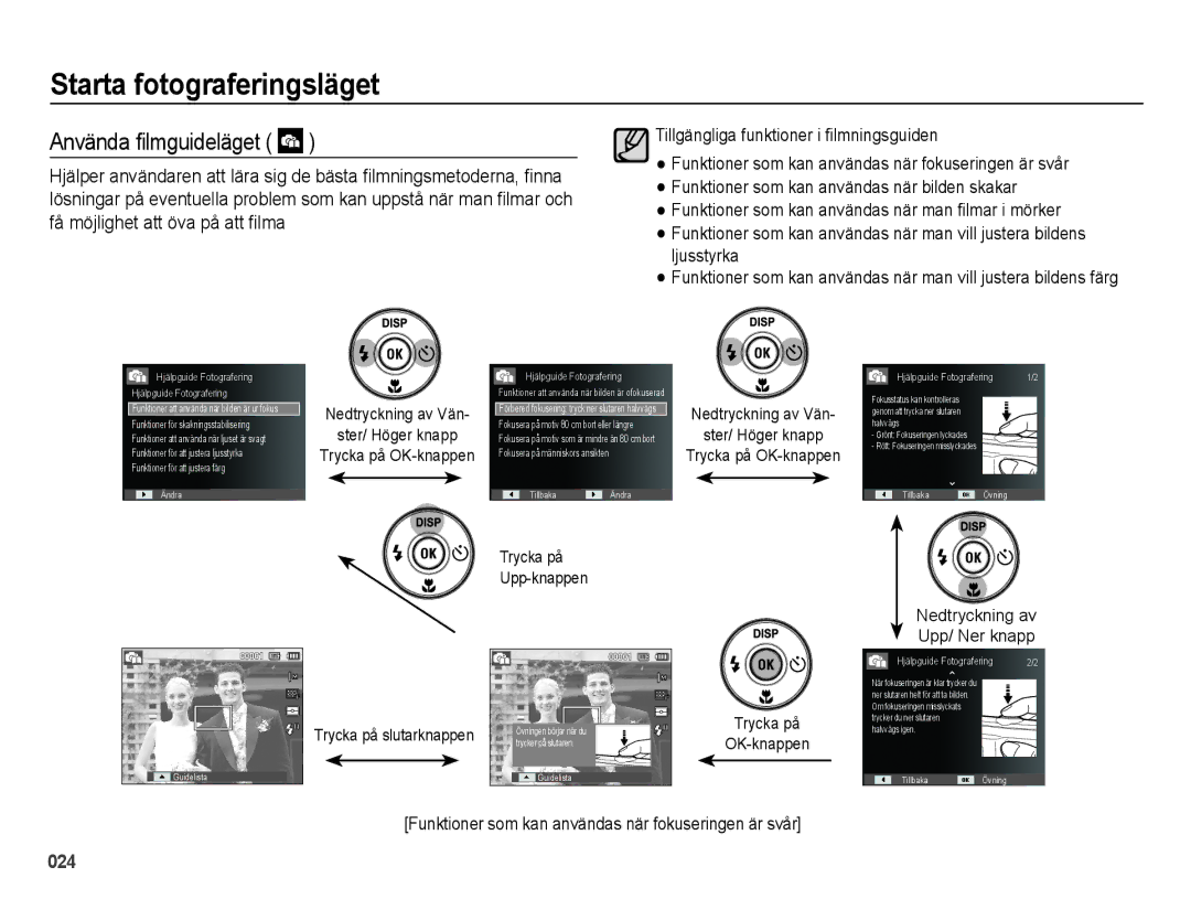 Samsung EC-ES71ZZBDBE2, EC-ES70ZZBPPE2 manual Använda ﬁlmguideläget, Ster/ Höger knapp, Nedtryckning av Upp/ Ner knapp 