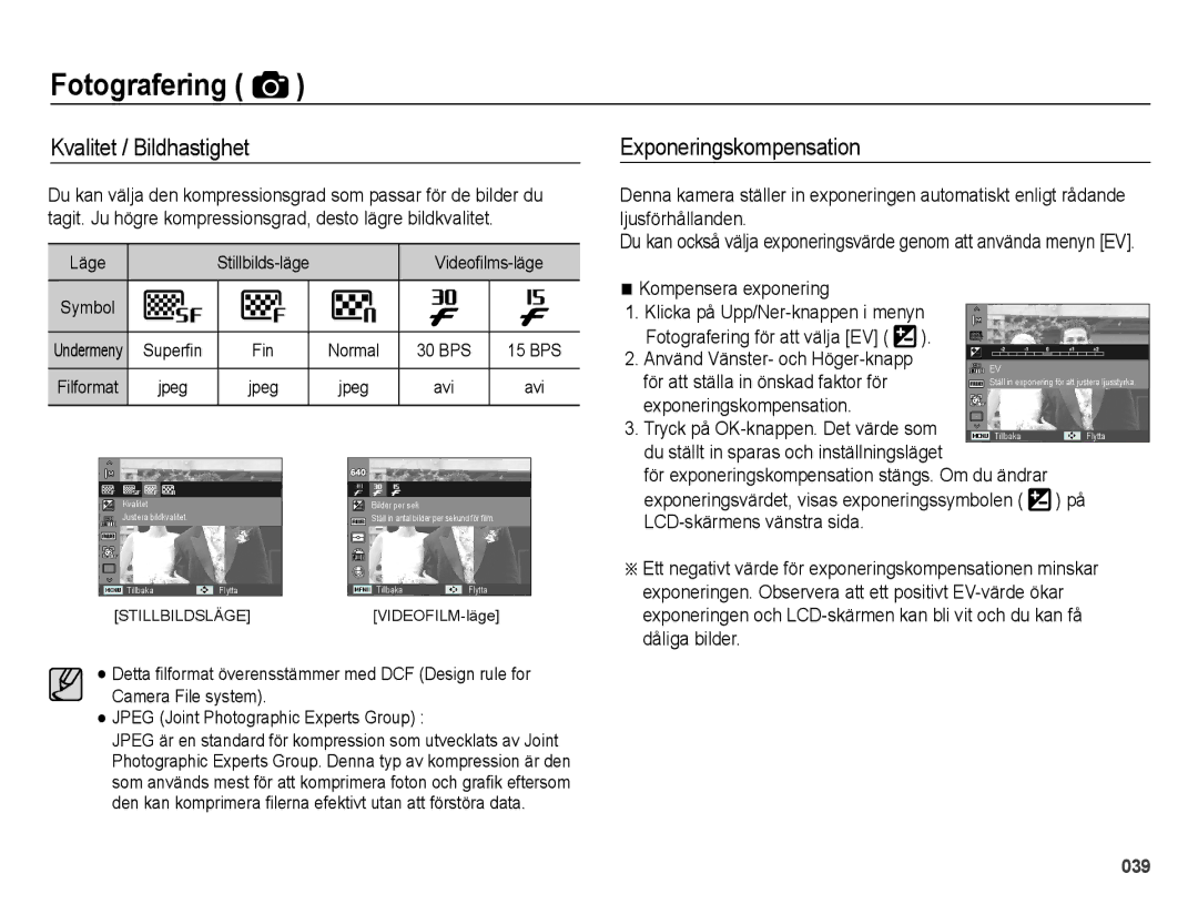 Samsung EC-ES70ZZBPBE2 manual Kvalitet / Bildhastighet, Exponeringskompensation, Du ställt in sparas och inställningsläget 