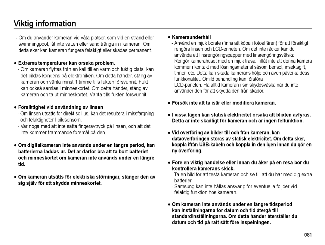 Samsung EC-ES70ZZBPBE2, EC-ES70ZZBPPE2 manual Extrema temperaturer kan orsaka problem, Försiktighet vid användning av linsen 