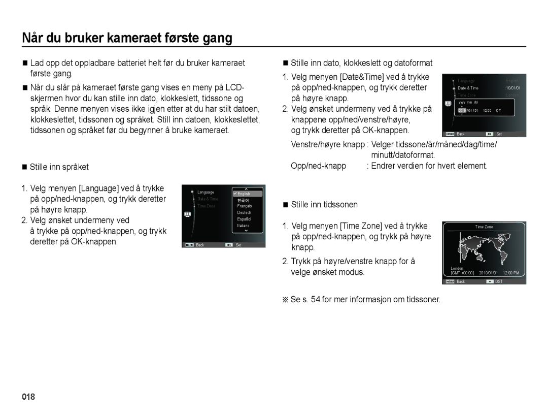 Samsung EC-ES70ZZBPBE2, EC-ES70ZZBPPE2, EC-ES70ZZBPRE2 Når du bruker kameraet første gang, Og trykk deretter på OK-knappen 