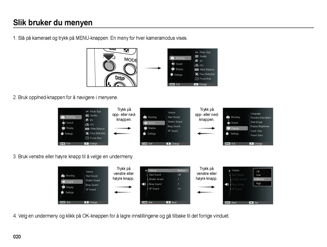 Samsung EC-ES70ZZBPPE2, EC-ES70ZZBPRE2, EC-ES70ZZBPSE2 Slik bruker du menyen, Bruk opp/ned-knappen for å navigere i menyene 