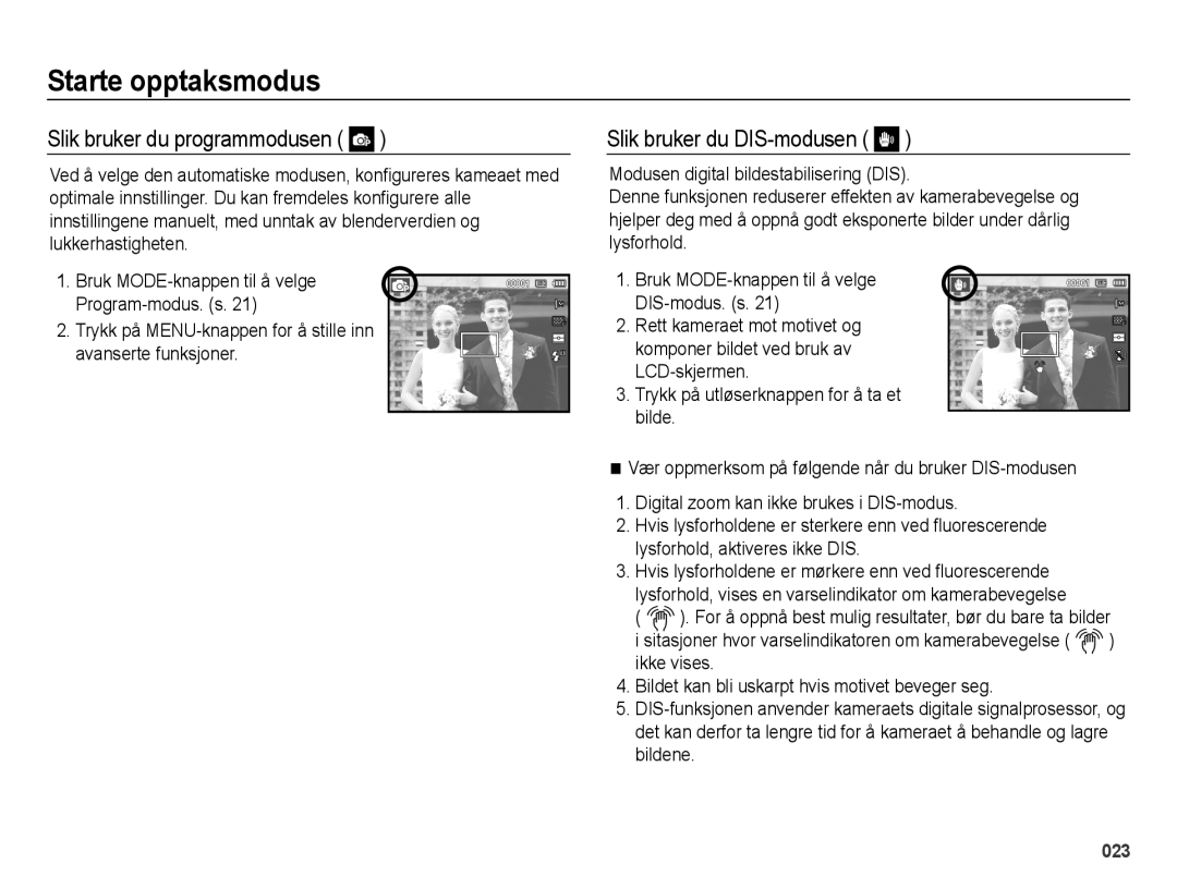 Samsung EC-ES70ZZBPUE2, EC-ES70ZZBPPE2, EC-ES70ZZBPRE2 manual Slik bruker du programmodusen, Slik bruker du DIS-modusen 