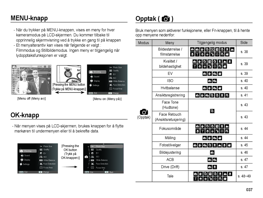 Samsung EC-ES70ZZBPUE2 MENU-knapp Opptak, Et menyalterantiv kan vises når følgende er valgt, Lydopptaksfunksjonen er valgt 