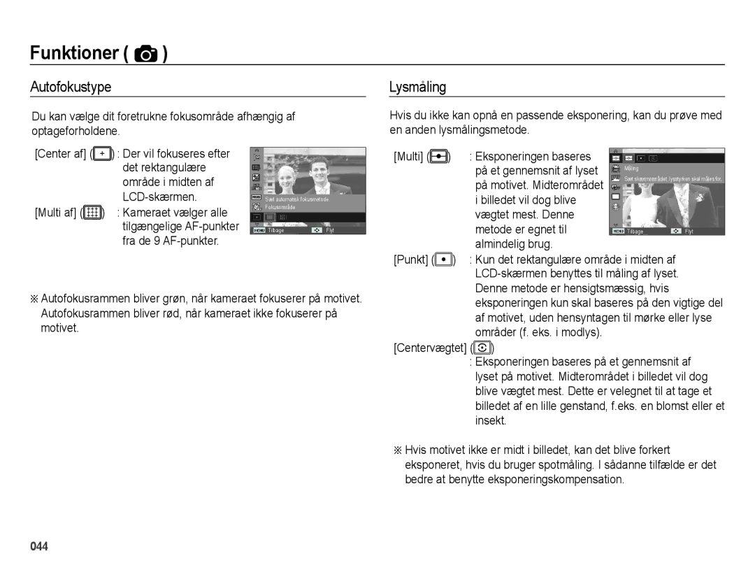 Samsung EC-ES70ZZBPUE2, EC-ES70ZZBPPE2 Autofokustype, Lysmåling, Multi Eksponeringen baseres På et gennemsnit af lyset 