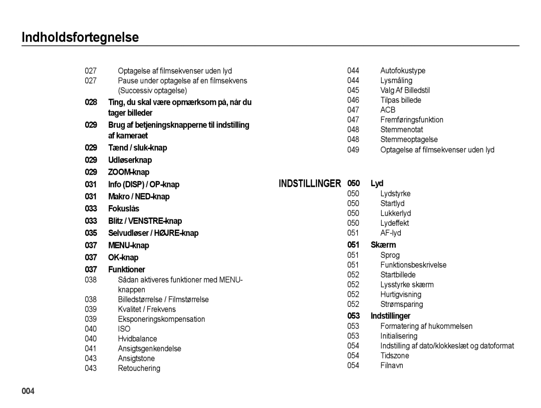 Samsung EC-ES70ZZBPBE2, EC-ES70ZZBPPE2 manual 051 Skærm, Indstillinger, Lydstyrke Startlyd Lukkerlyd Lydeffekt AF-lyd 