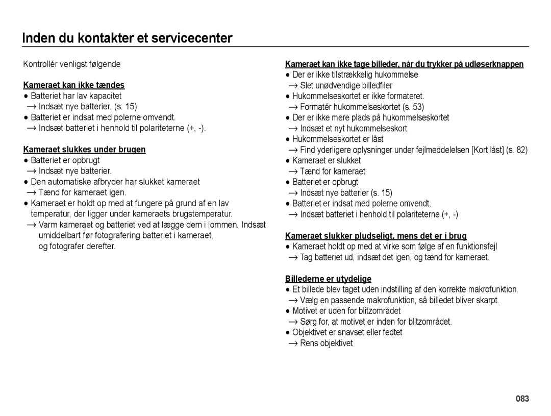 Samsung EC-ES70ZZBPPE2 manual Inden du kontakter et servicecenter, Kameraet slukkes under brugen, Billederne er utydelige 