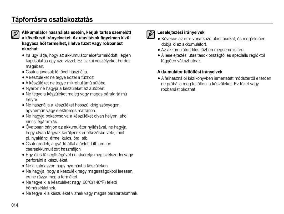 Samsung EC-ES71ZZBDBE3 manual Ne tegye a készüléket meleg vagy magas páratartalmú helyre, Leselejtezési irányelvek 