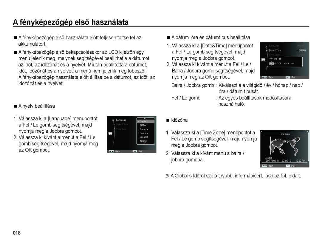 Samsung EC-ES70ZZBPBE3 manual Fényképezőgép első használata, Időzóna, Válassza ki a kívánt menü a balra / jobbra gombbal 