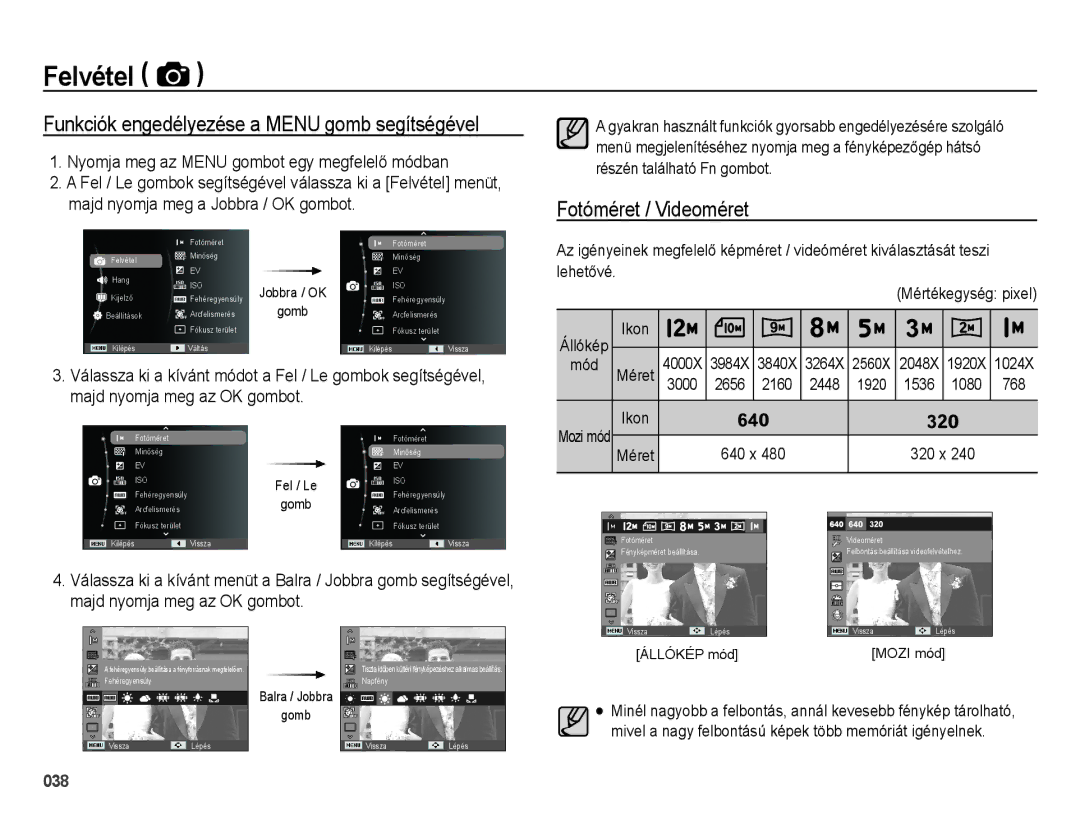 Samsung EC-ES70ZZBPPE3, EC-ES70ZZBPSIT Felvétel, Funkciók engedélyezése a Menu gomb segítségével, Fotóméret / Videoméret 