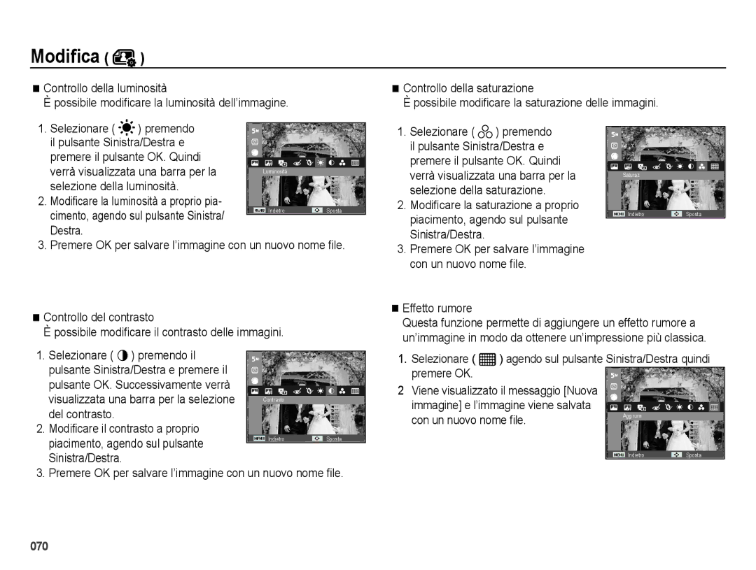 Samsung EC-ES70ZZBPPIT, EC-ES70ZZBPSIT Selezione della luminosità, Sinistra/Destra, Effetto rumore, Con un nuovo nome ﬁle 