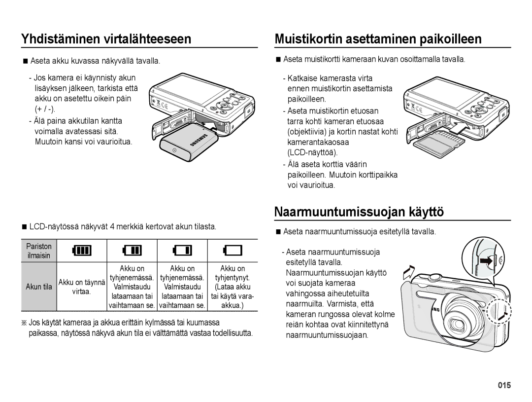 Samsung EC-ES73ZZBPBE2 manual Muistikortin asettaminen paikoilleen, Naarmuuntumissuojan käyttö 