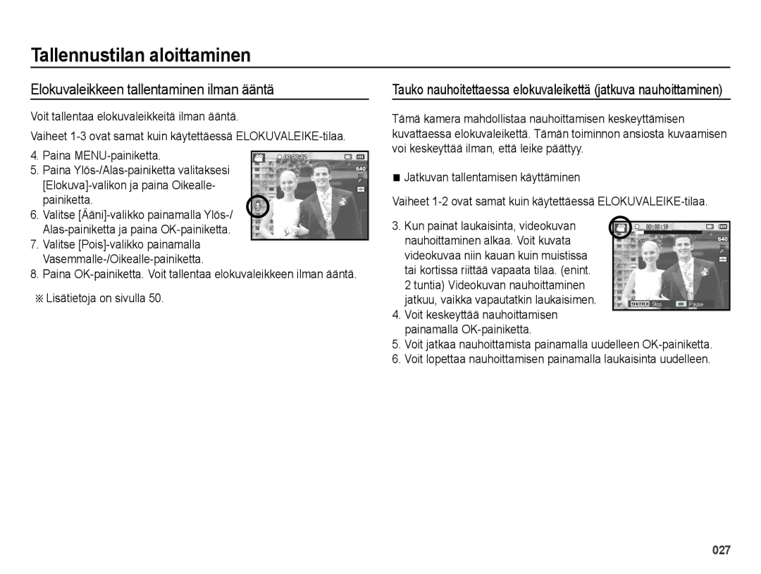 Samsung EC-ES73ZZBPBE2 manual Elokuvaleikkeen tallentaminen ilman ääntä, Voit tallentaa elokuvaleikkeitä ilman ääntä 