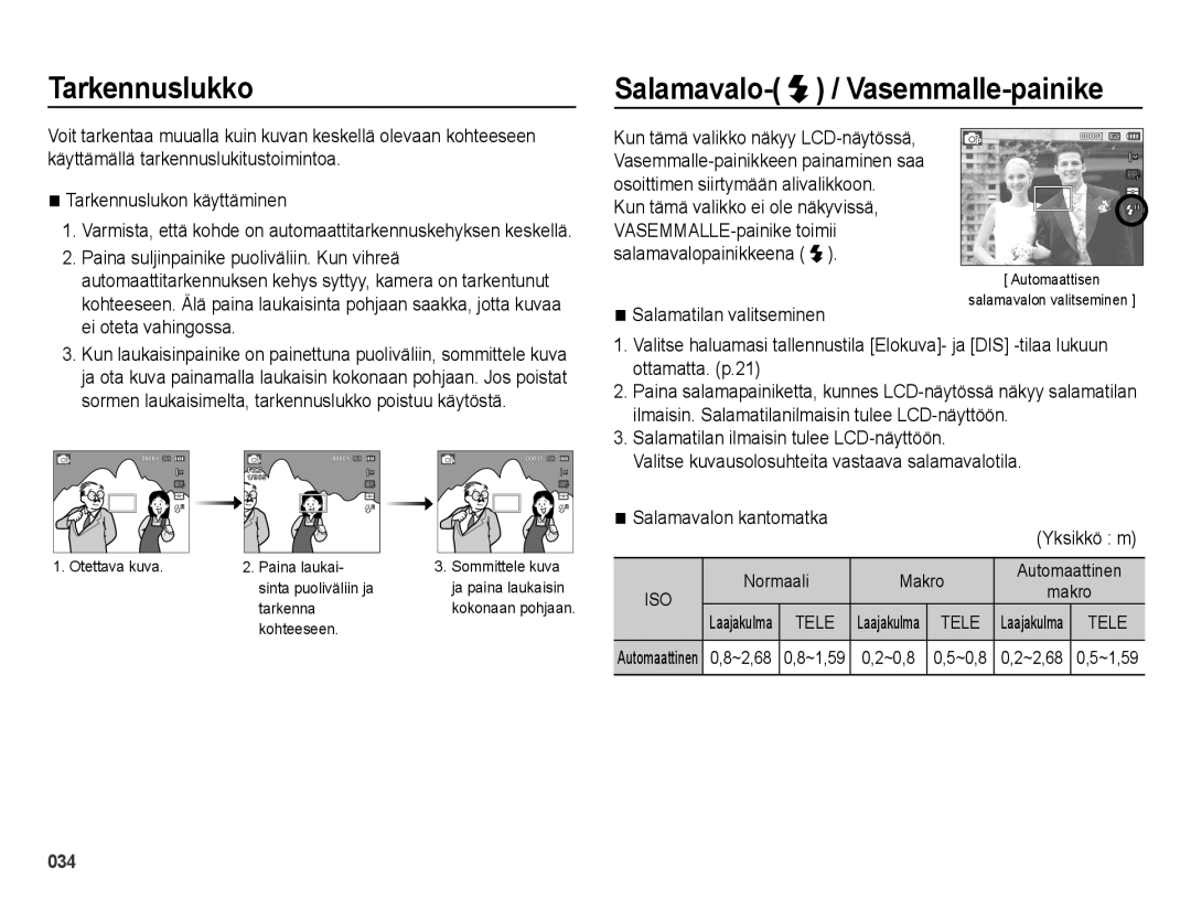 Samsung EC-ES73ZZBPBE2 manual Tarkennuslukko, Salamavalo- / Vasemmalle-painike, Paina suljinpainike puoliväliin. Kun vihreä 