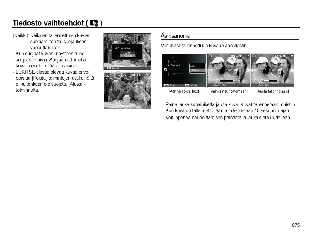 Samsung EC-ES73ZZBPBE2 manual Äänisanoma, Voit lisätä tallennettuun kuvaan ääniviestin, Kuvalla ei ole mitään ilmaisinta 