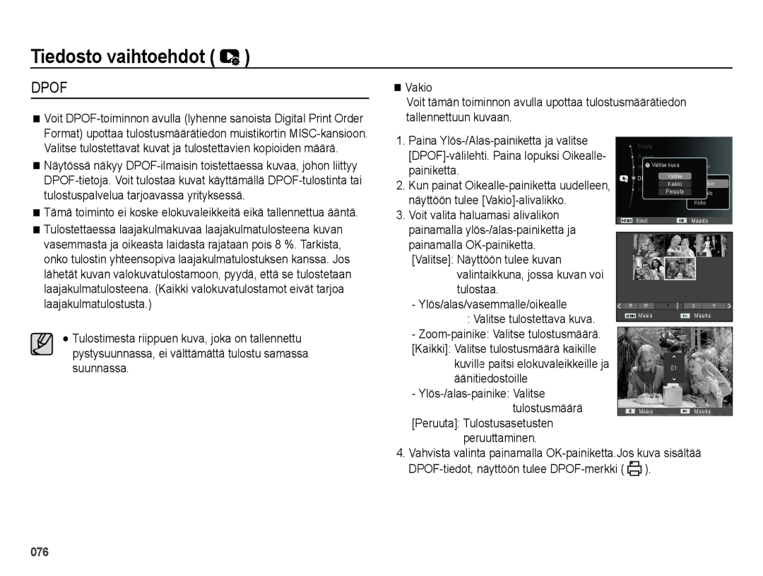 Samsung EC-ES73ZZBPBE2 manual Näyttöön tulee Vakio-alivalikko, Tulostaa Ylös/alas/vasemmalle/oikealle 