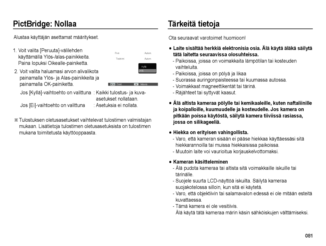 Samsung EC-ES73ZZBPBE2 manual PictBridge Nollaa Tärkeitä tietoja, Hiekka on erityisen vahingollista, Kameran käsitteleminen 