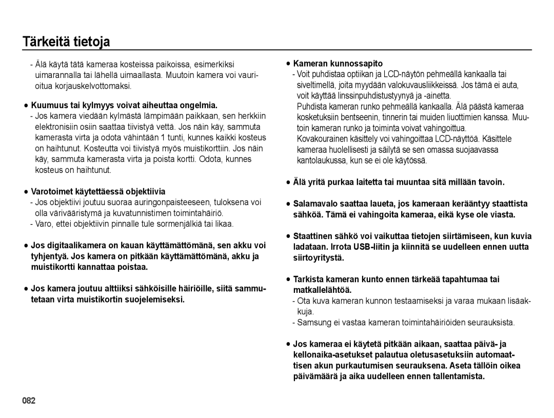 Samsung EC-ES73ZZBPBE2 manual Kuumuus tai kylmyys voivat aiheuttaa ongelmia, Varotoimet käytettäessä objektiivia 