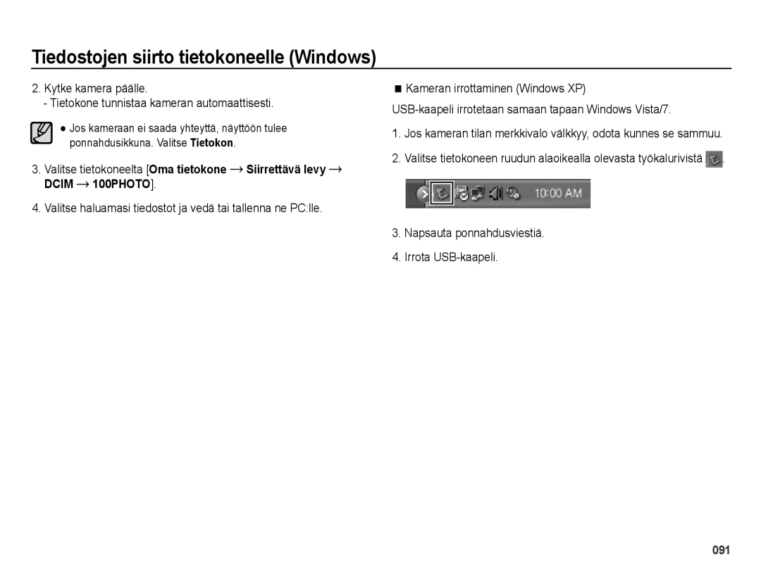 Samsung EC-ES73ZZBPBE2 Napsauta ponnahdusviestiä Irrota USB-kaapeli, USB-kaapeli irrotetaan samaan tapaan Windows Vista/7 