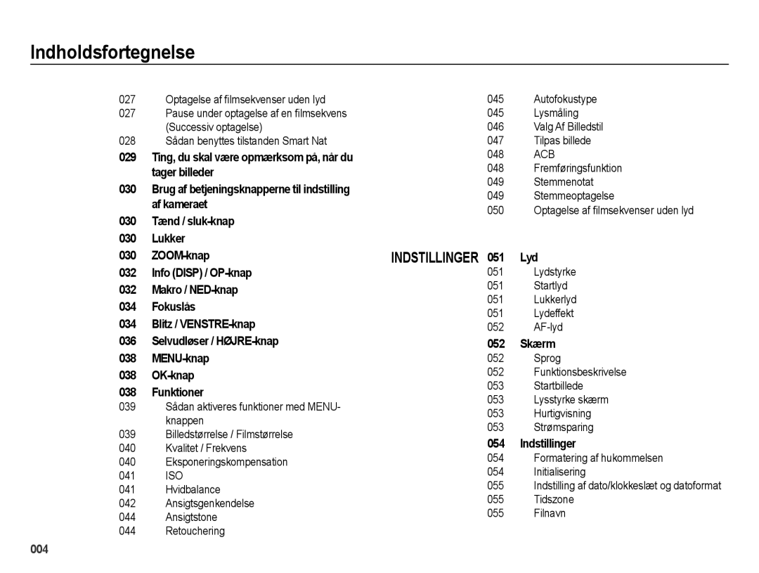 Samsung EC-ES73ZZBPBE2 manual 052 Skærm, Indstillinger, Lydstyrke Startlyd Lukkerlyd Lydeffekt AF-lyd 