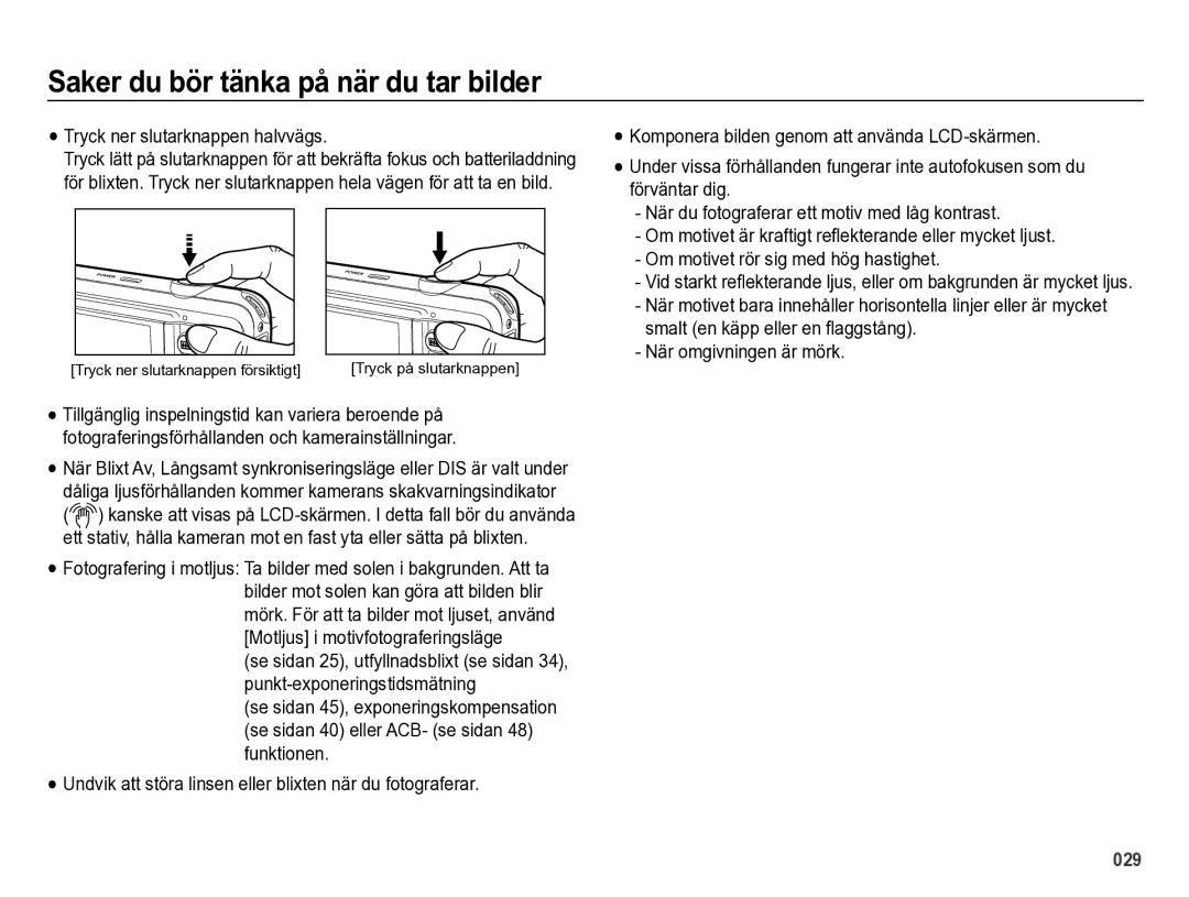 Samsung EC-ES73ZZBPBE2 manual Saker du bör tänka på när du tar bilder, Tryck ner slutarknappen halvvägs 