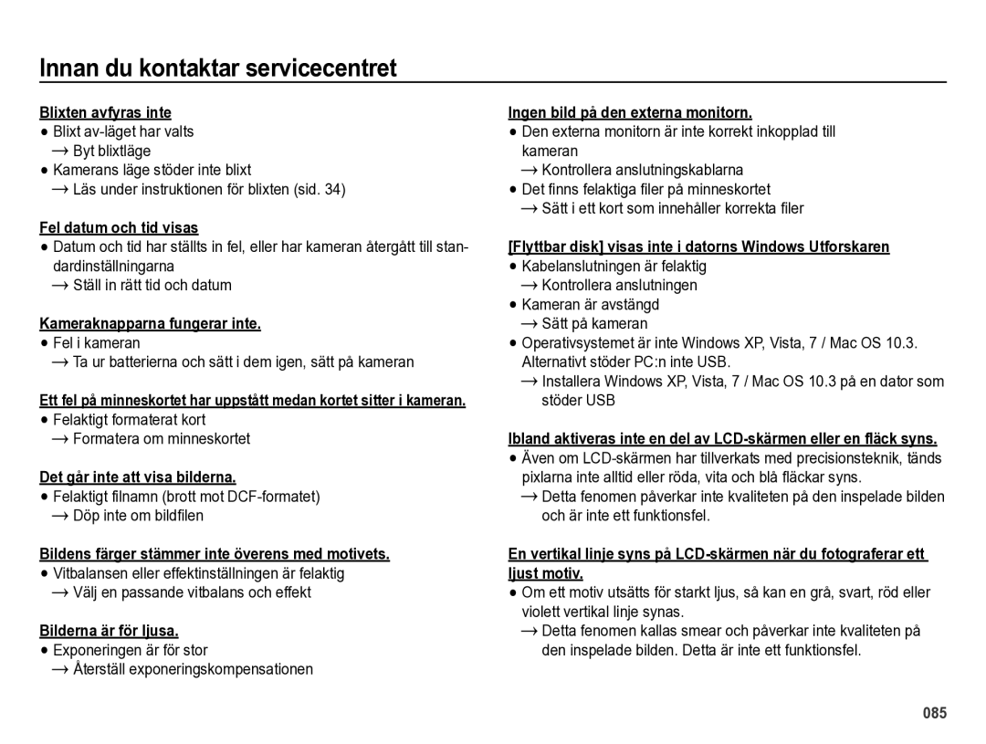 Samsung EC-ES73ZZBPBE2 manual Blixten avfyras inte, Fel datum och tid visas, Kameraknapparna fungerar inte 