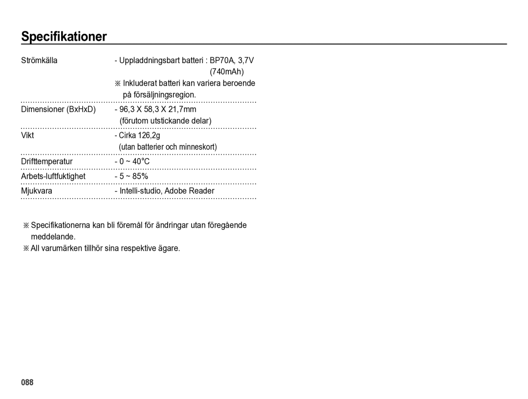 Samsung EC-ES73ZZBPBE2 manual Strömkälla, 740mAh, På försäljningsregion, 96,3 X 58,3 X 21,7mm, Förutom utstickande delar 