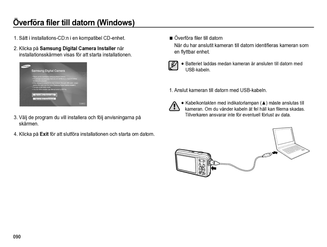 Samsung EC-ES73ZZBPBE2 manual Sätt i installations-CDn i en kompatibel CD-enhet, Anslut kameran till datorn med USB-kabeln 