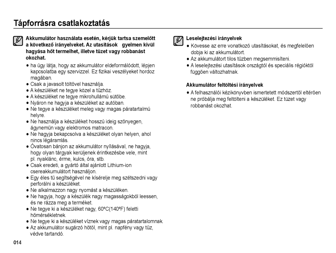 Samsung EC-ES73ZZBPBE3 manual Ne tegye a készüléket meleg vagy magas páratartalmú helyre, Leselejtezési irányelvek 