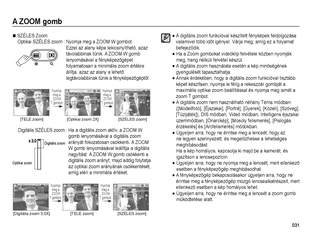 Samsung EC-ES73ZZBPOE3, EC-ES73ZZBPBE3, EC-ES73ZZBPSE3 manual Széles Zoom Optikai Széles zoom Nyomja meg a Zoom W gombot 