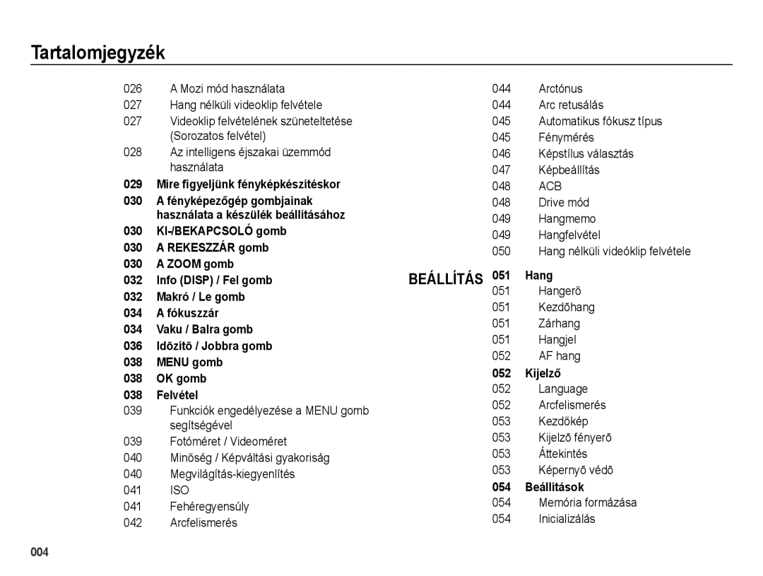 Samsung EC-ES73ZZBPBE3, EC-ES73ZZBPSE3, EC-ES73ZZBPOE3 Mire ﬁgyeljünk fényképkészítéskor, Hang, Kijelző, 054 Beállítások 