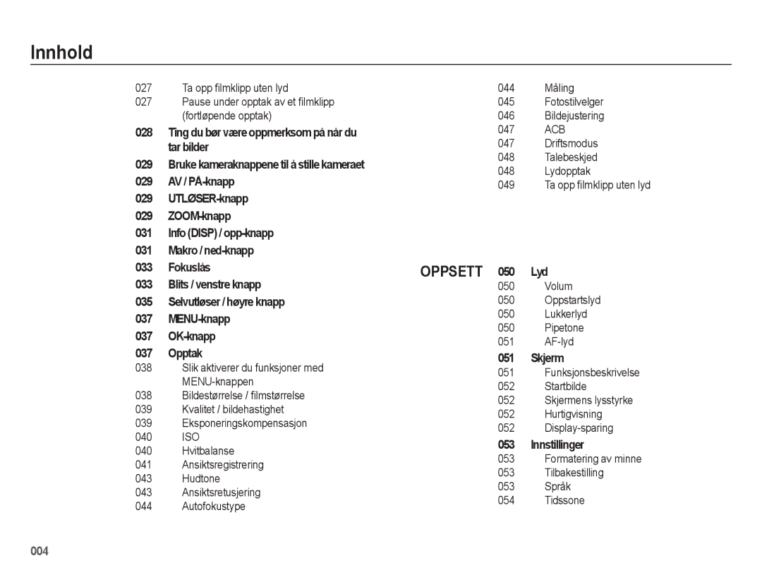 Samsung EC-ES75ZZBPBE2 Ting du bør være oppmerksom på når du, Tar bilder, AV / PÅ-knapp, Fokuslås, Lyd, MENU-knapp, Opptak 