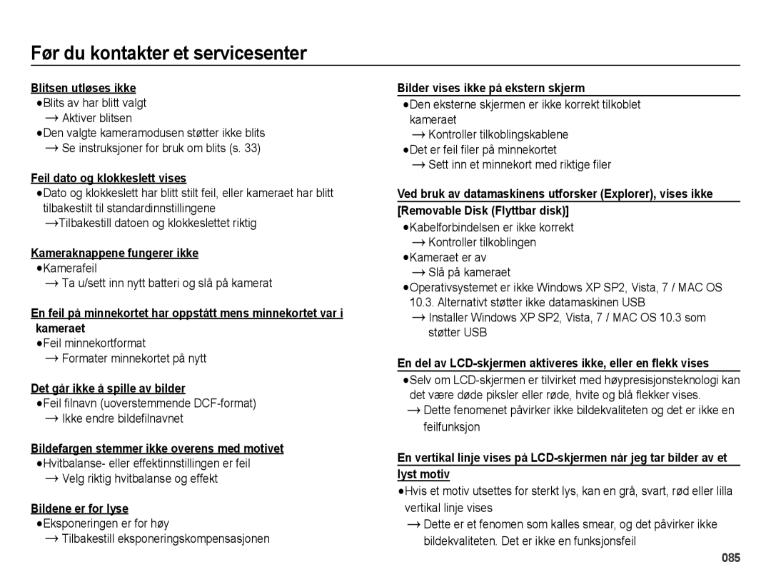 Samsung EC-ES75ZZBPBE2 manual Feil dato og klokkeslett vises, Kameraknappene fungerer ikke åKamerafeil, Bildene er for lyse 