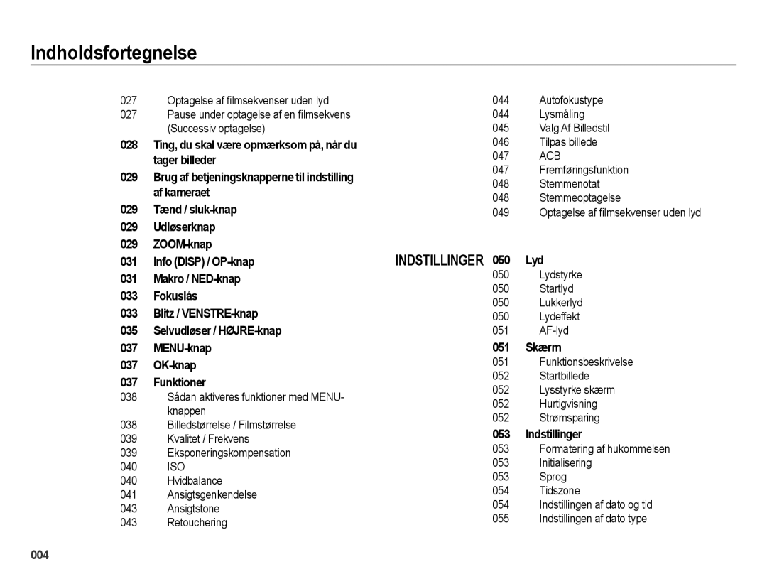 Samsung EC-ES75ZZBPBE2 manual 051 Skærm, Indstillinger, Lydstyrke Startlyd Lukkerlyd Lydeffekt AF-lyd 