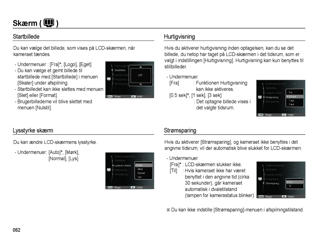 Samsung EC-ES75ZZBPBE2 manual Startbillede, Hurtigvisning, Lysstyrke skærm Strømsparing 