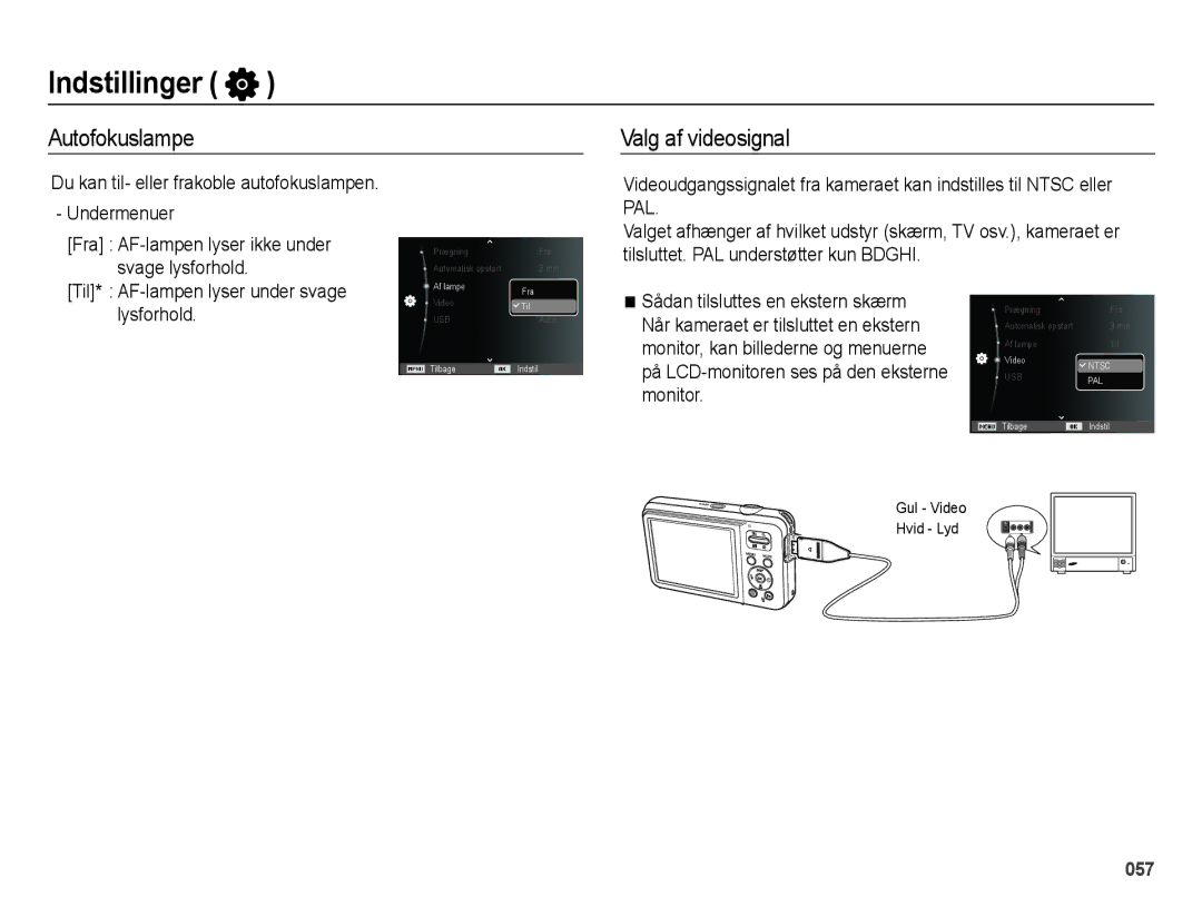 Samsung EC-ES75ZZBPBE2 Autofokuslampe Valg af videosignal, Svage lysforhold, På LCD-monitoren ses på den eksterne monitor 