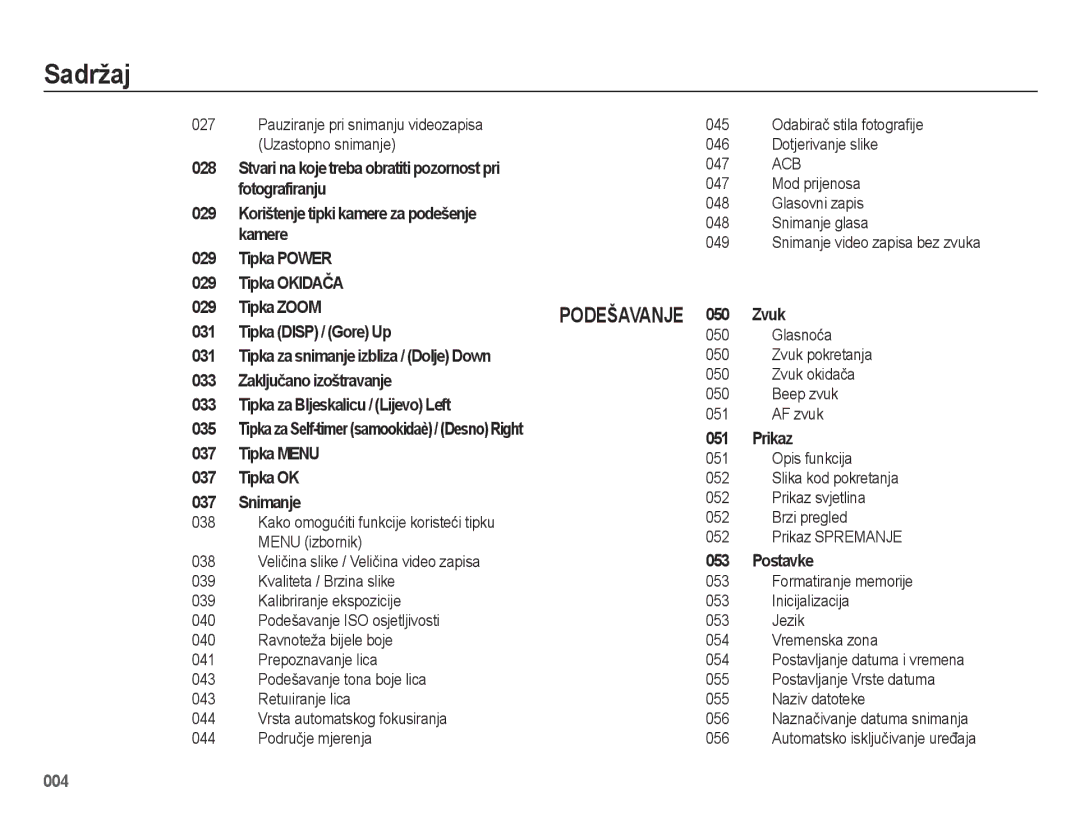 Samsung EC-ES75ZZBPSE3 Fotografiranju, Kamere, Tipka Power, Tipka Okidača, Tipka Zoom, Zvuk, Tipka Disp / Gore Up, Prikaz 