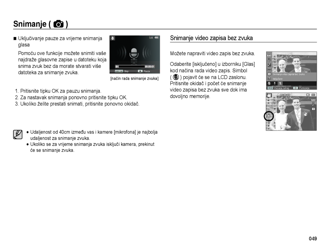 Samsung EC-ES75ZZBPSE3 manual Snimanje video zapisa bez zvuka, Uključivanje pauze za vrijeme snimanja glasa 