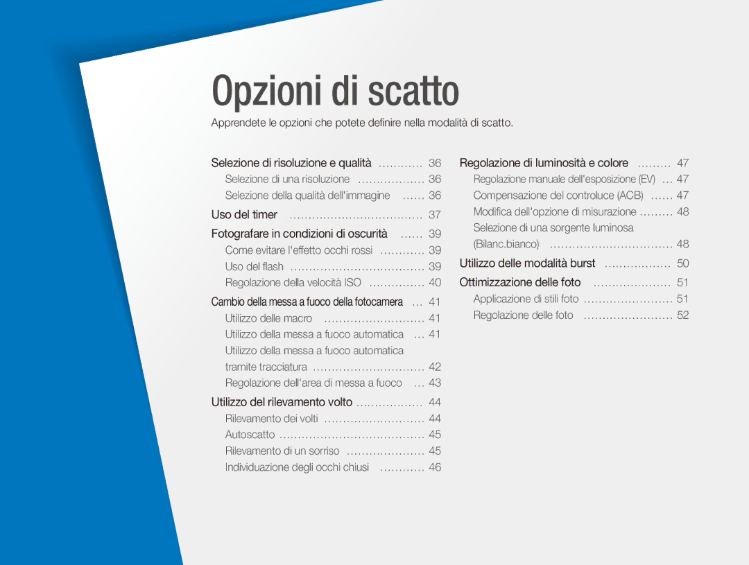 Samsung EC-ES80ZZBPBE1, EC-ES80ZZBPPE1, EC-ES80ZZBPSE1 manual Opzioni di scatto, Fotografare in condizioni di oscurità … …… 