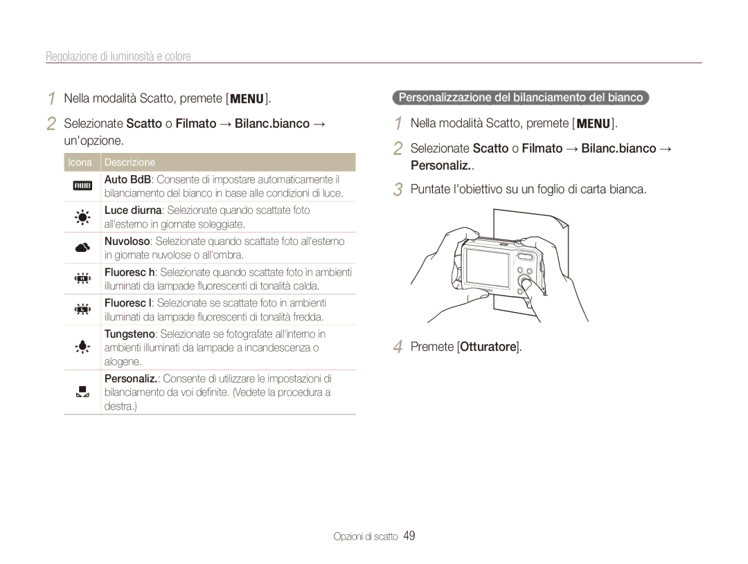 Samsung EC-ES80ZZBPSE1 Personalizzazione del bilanciamento del bianco, Selezionate Scatto o Filmato → Bilanc.bianco → 