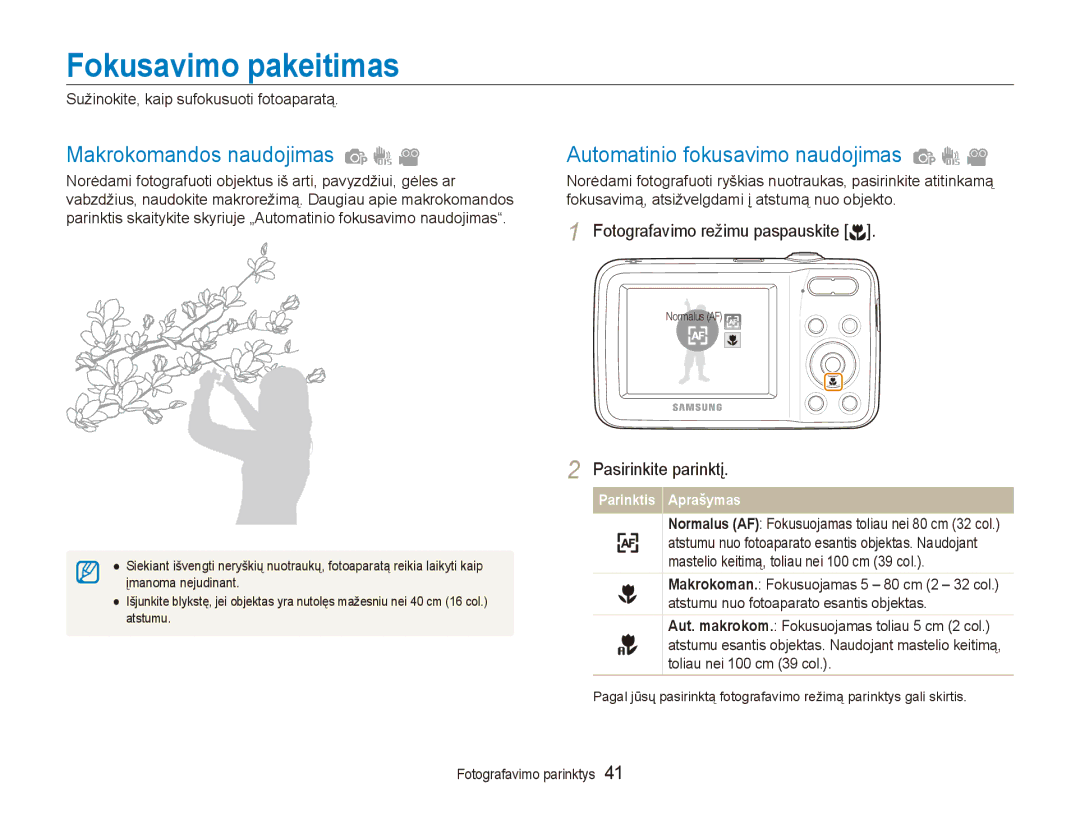 Samsung EC-ES80ZZBPBE2 manual Fokusavimo pakeitimas, Makrokomandos naudojimas, Automatinio fokusavimo naudojimas 