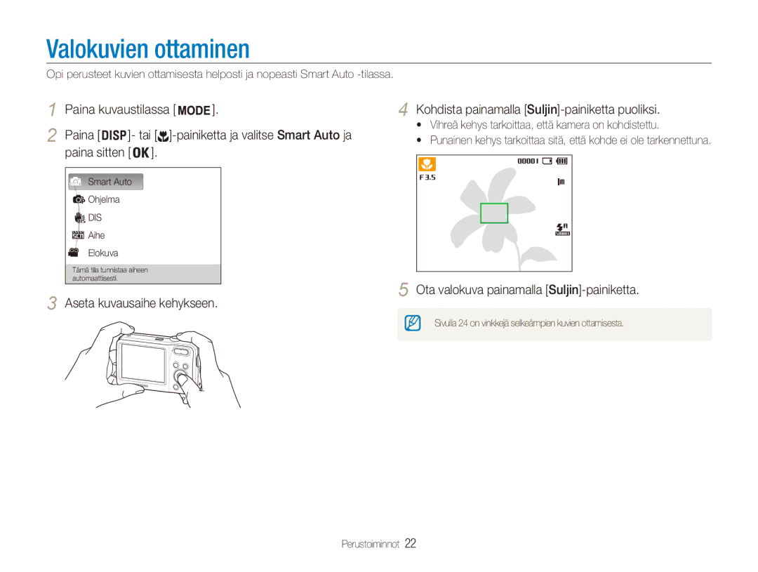 Samsung EC-ES80ZZBPBE2, EC-ES80ZZBPPE2, EC-ES80ZZBPSE2 manual Valokuvien ottaminen, Ota valokuva painamalla Suljin-painiketta 