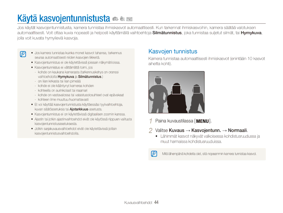 Samsung EC-ES80ZZBPPE2 manual Käytä kasvojentunnistusta, Kasvojen tunnistus, Valitse Kuvaus → Kasvojentunn. → Normaali 